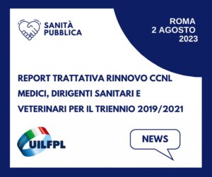 Report Trattativa Rinnovo CCNL Medici, Dirigenti Sanitari E Veterinari Per Il Triennio 2019/2021