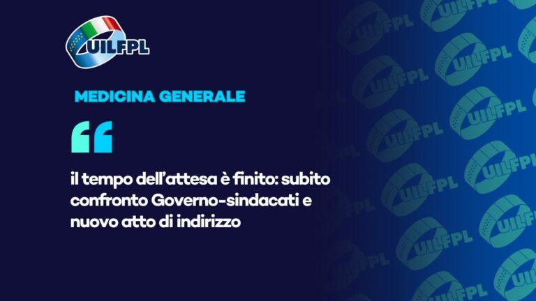 Medicina generale il tempo dell’attesa è finito subito confronto Governo-sindacati e nuovo atto di indirizzo